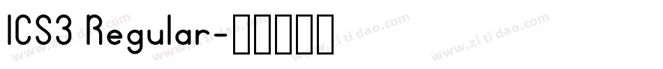 ICS3 Regular字体转换
